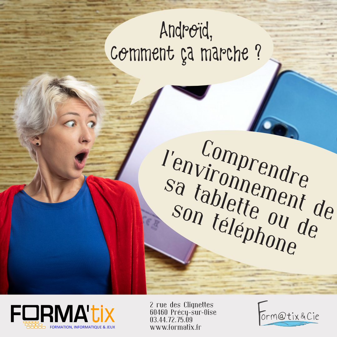 Affiche pour le cours d'informatique au magasin FORMATIX : Environnement Android